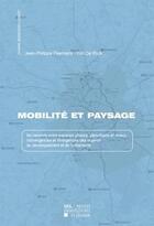 Couverture du livre « Mobilite et paysage » de Decleve Peemans/De R aux éditions Pu De Louvain