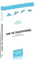 Couverture du livre « Une vie transformée » de Rick Warren aux éditions Motive Par L'essentiel