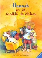 Couverture du livre « Hannah Et Sa Moitie De Chien » de Scheffler et Timm aux éditions Ravensburger
