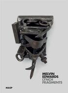 Couverture du livre « Melvin edwards lynch fragments » de Edwards Melvin aux éditions Dap Artbook