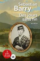 Couverture du livre « Des jours sans fin » de Sebastian Barry aux éditions A Vue D'oeil