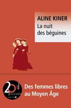 Couverture du livre « La nuit des béguines » de Aline Kiner aux éditions Liana Levi