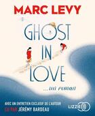 Couverture du livre « Ghost in love » de Marc Levy aux éditions Lizzie