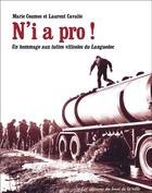 Couverture du livre « N'i a pro ! Un hommage aux luttes viticoles du Languedoc » de Laurent Cavalié et Marie Coumes aux éditions Du Bout De La Ville