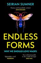 Couverture du livre « ENDLESS FORMS - WHY WE SHOULD LOVE WASPS » de Seirian Sumner aux éditions William Collins