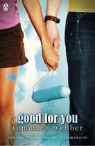 Couverture du livre « Good for You (Between the Lines #3) » de Tammara Webber aux éditions Penguin Books Ltd Digital