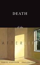 Couverture du livre « Death and the Afterlife » de Scheffler Samuel aux éditions Editions Racine