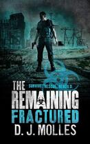 Couverture du livre « The Remaining: Fractured » de Molles D J aux éditions Little Brown Book Group Digital