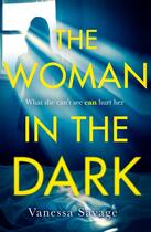 Couverture du livre « THE WOMAN IN THE DARK » de Vanessa Savage aux éditions Sphere