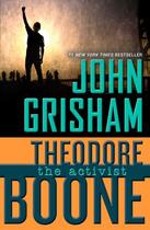 Couverture du livre « Theodore Boone: The Activist » de John Grisham aux éditions Penguin Group Us