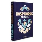 Couverture du livre « Bosphorus private » de Nevbahar Koc aux éditions Assouline