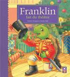 Couverture du livre « Franklin fait du théâtre » de  aux éditions Hachette