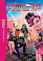 Couverture du livre « Monster High t.4 ; frissons, caméras, action ! » de  aux éditions Hachette Jeunesse