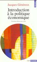 Couverture du livre « Introduction a la politique economique » de Jacques Genereux aux éditions Points