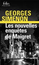 Couverture du livre « Nouvelles enquêtes de Maigret » de Georges Simenon aux éditions Folio