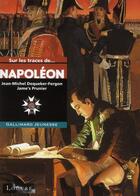Couverture du livre « Napoléon » de Jean-Michel Dequeker-Fergon et Jame'S Prunier aux éditions Gallimard-jeunesse
