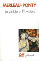 Couverture du livre « Le visible et l'invisible ; notes de travail » de Maurice Merleau-Ponty aux éditions Gallimard