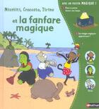 Couverture du livre « Misstiti Crocosto Tirino Et La Fanfare Magique » de Anne De Chambourcy aux éditions Nathan