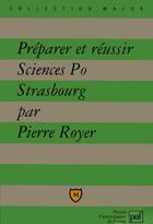Couverture du livre « Preparer & reussir sciences po.stras » de Royer P aux éditions Belin Education