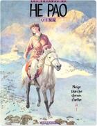 Couverture du livre « Les voyages d'He Pao Tome 4 : neige blanche, chemin d'antan » de Vink et Cine aux éditions Dargaud