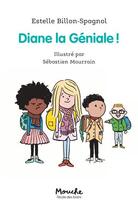 Couverture du livre « Diane la géniale » de Sebastien Mourrain et Estelle Billon-Spagnol aux éditions Ecole Des Loisirs
