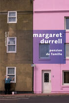 Couverture du livre « Pension de famille » de Margaret Durrell aux éditions Robert Laffont