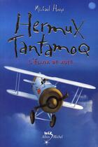 Couverture du livre « Hermux Tantamoq ; l'elixir de rose » de Michael Hoeye aux éditions Albin Michel Jeunesse