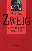 Couverture du livre « Correspondance t.3 ; 1932-1942 » de Stefan Zweig aux éditions Grasset Et Fasquelle
