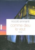 Couverture du livre « Comme Dieu le veut » de Ammaniti-N aux éditions Grasset