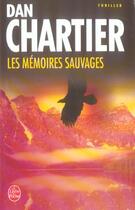 Couverture du livre « Les memoires sauvages » de Chartier-D aux éditions Le Livre De Poche