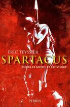 Couverture du livre « Spartacus » de Eric Teyssier aux éditions Perrin