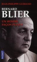 Couverture du livre « Bernard Blier ; un homme façon puzzle » de Jean-Philippe Guerand aux éditions Pocket