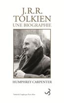 Couverture du livre « J.R.R. Tolkien : une biographie » de Humphrey Carpenter aux éditions Christian Bourgois