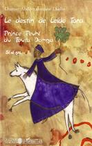 Couverture du livre « Destin de Leldo Tara prince peuhl du Fouta Damga, Sénegal » de  aux éditions L'harmattan