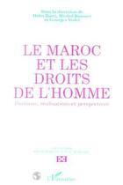 Couverture du livre « Le maroc et les droits de l' homme. positions, réalisations et perspectives » de Rousset et Basri et Vedel aux éditions Editions L'harmattan