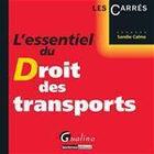 Couverture du livre « L'essentiel du droit des transports » de Sandie Calme aux éditions Gualino