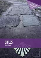 Couverture du livre « Gifles » de Remi Madar aux éditions Publibook