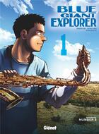 Couverture du livre « Blue Giant explorer Tome 1 » de Shinichi Ishizuka aux éditions Glenat