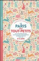 Couverture du livre « Le Paris des tout-petits » de Caroline Da-Chavigny aux éditions Parigramme