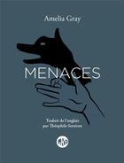 Couverture du livre « Menaces » de Gray Amelia aux éditions L'ogre