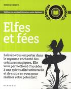 Couverture du livre « Elfes et fées » de Sirona Knight aux éditions Marabout