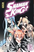 Couverture du livre « Shaman king - star edition Tome 15 » de Hiroyuki Takei aux éditions Kana