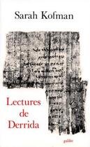 Couverture du livre « Lectures de Derrida » de Sarah Kofman aux éditions Galilee