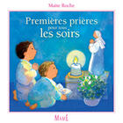 Couverture du livre « Premières prières pour tous les soirs » de Maite Roche aux éditions Mame