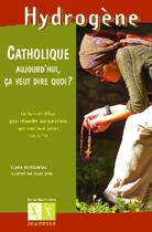 Couverture du livre « Catholique aujourd'hui, ça veut dire quoi ? » de Zelda Zonk et Clara Mankowski aux éditions La Martiniere Jeunesse