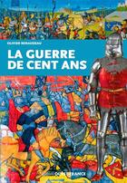 Couverture du livre « La guerre de Cent Ans » de Olivier Renaudeau aux éditions Ouest France