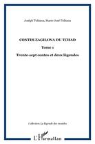 Couverture du livre « Contes Zaghawa du Tchad : - Trente-sept contes et deux légendes » de Marie-Jose Tubiana aux éditions L'harmattan