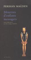 Couverture du livre « Meurtres d'enfants messagers » de Perihan Magden aux éditions Actes Sud