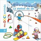 Couverture du livre « La station de ski » de Didier Balicevic aux éditions Milan