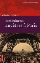 Couverture du livre « Rechercher ses ancêtres à Paris » de Laurence Abensur-Hazan aux éditions Autrement